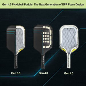 Gen-4.5-Pickleball-Paddle-The-Next-Generation-of-EPP-Foam-Design