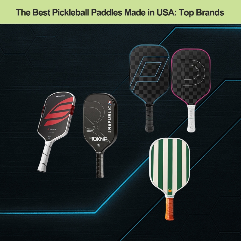 The-Best-Pickleball-Paddles-Made-in-USA
